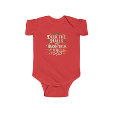 Load image into Gallery viewer, "Deck the Halls and Trash Talk Y'all" Christmas Baby Onesie