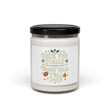 Load image into Gallery viewer, "Deck the Halls and Trash Talk Y'all" - 9oz Scented Soy Christmas Holiday Candle