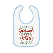 Load image into Gallery viewer, Baby Bib - "Sleighin' Like an All Star" Christmas Holiday Feeding Bib