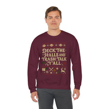 Load image into Gallery viewer, Crewneck Sweatshirt — "Deck the Halls and Trash Talk Y'all" Christmas Ugly Sweater Tee