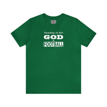 Load image into Gallery viewer, Sunday is for God & Football w/ White Lettering Short Sleeve T-shirt