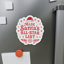 Load image into Gallery viewer, Made Santa’s All-Star List Die-Cut Magnet — Christmas Holiday Fridge Magnet