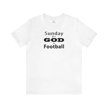 Load image into Gallery viewer, Sunday for God & Football Short Sleeve T-shirt