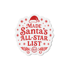 Load image into Gallery viewer, Made Santa’s All-Star List Die-Cut Magnet — Christmas Holiday Fridge Magnet