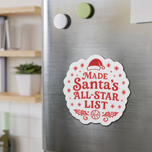 Load image into Gallery viewer, Made Santa’s All-Star List Die-Cut Magnet — Christmas Holiday Fridge Magnet