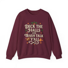 Load image into Gallery viewer, Festive Holiday Sweatshirt - "Deck the Halls and Trash Talk Y'all"