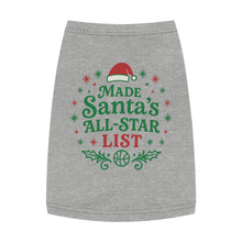 Load image into Gallery viewer, Pet Tank Top — "Made Santa's All-Star List" Christmas Dog Shirt