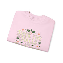 Load image into Gallery viewer, Festive Holiday Sweatshirt - "Deck the Halls and Trash Talk Y'all"