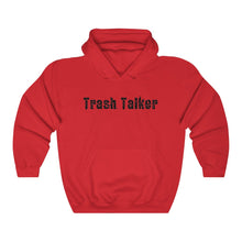 Load image into Gallery viewer, Trash Talker Hoodie
