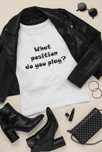Load image into Gallery viewer, What position do you play? Short Sleeve T-shirt