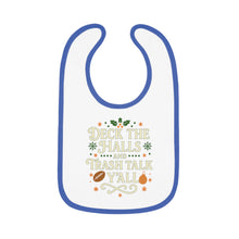 Load image into Gallery viewer, Christmas Baby Bib - &quot;Deck the Halls and Trash Talk Y&#39;all&quot; Contrast Trim
