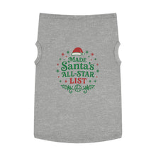 Load image into Gallery viewer, Pet Tank Top — &quot;Made Santa&#39;s All-Star List&quot; Christmas Dog Shirt
