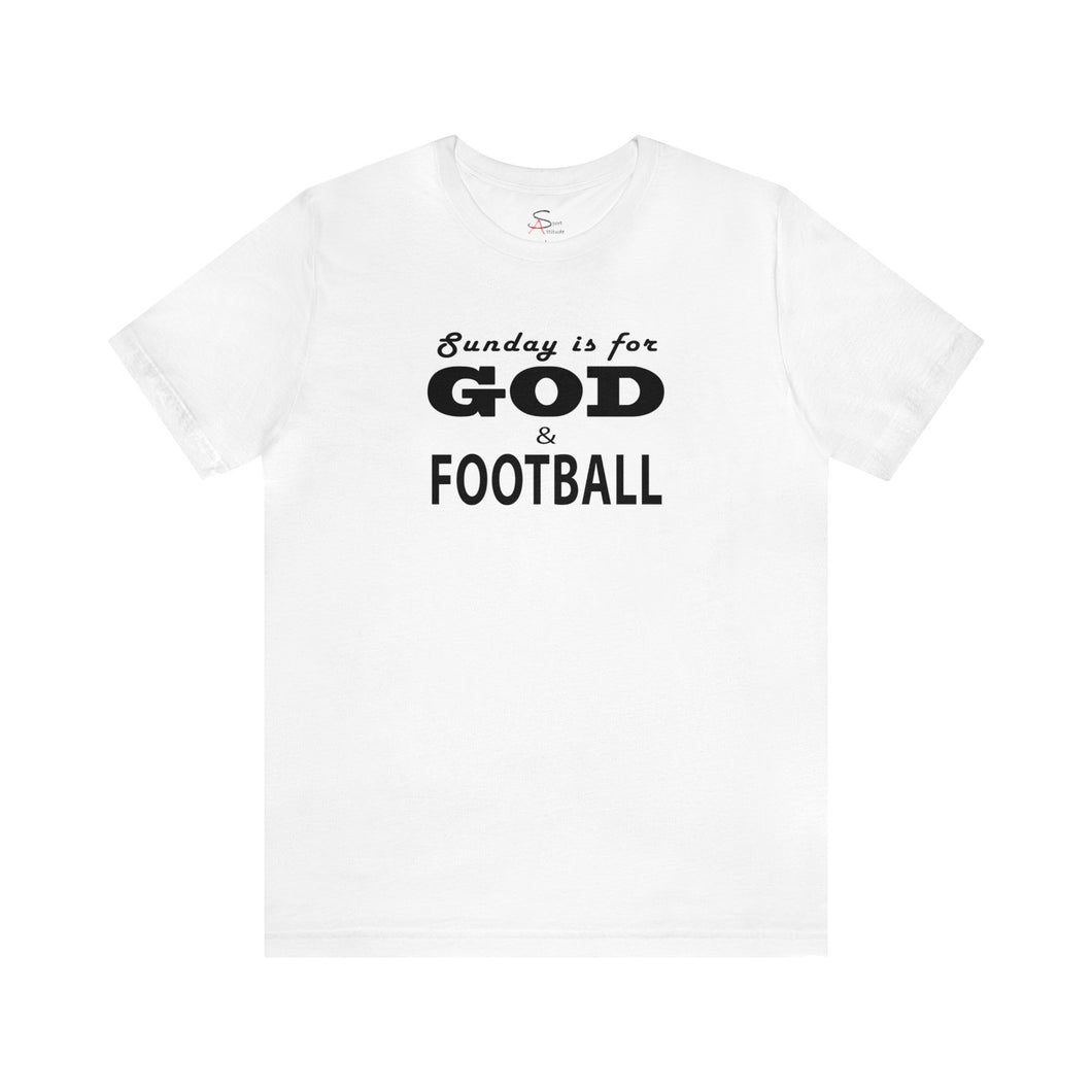 Sunday is for God & Football Short Sleeve T-shirt