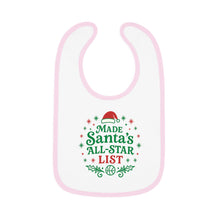 Load image into Gallery viewer, Christmas Baby Bib — &quot;Made Santa’s All-Star List&quot; Contrast Trim Infant Bib
