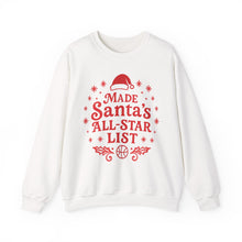 Load image into Gallery viewer, Made Santa&#39;s All-Star List Crewneck Sweatshirt
