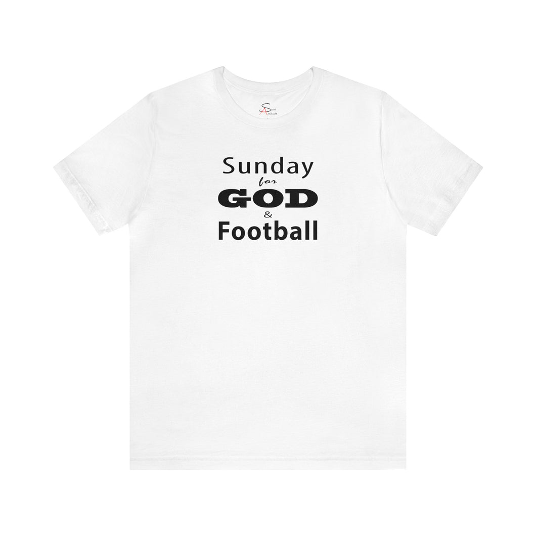 Sunday for God & Football Short Sleeve T-shirt