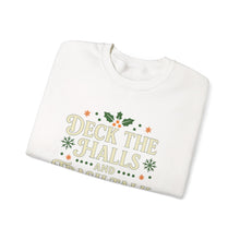 Load image into Gallery viewer, Festive Holiday Sweatshirt - &quot;Deck the Halls and Trash Talk Y&#39;all&quot;

