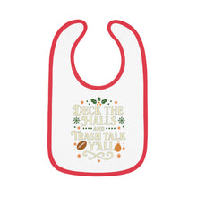 Load image into Gallery viewer, Christmas Baby Bib - &quot;Deck the Halls and Trash Talk Y&#39;all&quot; Contrast Trim
