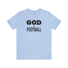 Load image into Gallery viewer, God &amp; Football Short Sleeve T-shirt
