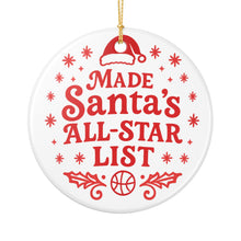 Load image into Gallery viewer, &quot;Made Santa&#39;s All-Star List&quot; - Red Ceramic Ornament Holiday Decoration
