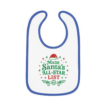 Load image into Gallery viewer, Christmas Baby Bib — &quot;Made Santa’s All-Star List&quot; Contrast Trim Infant Bib
