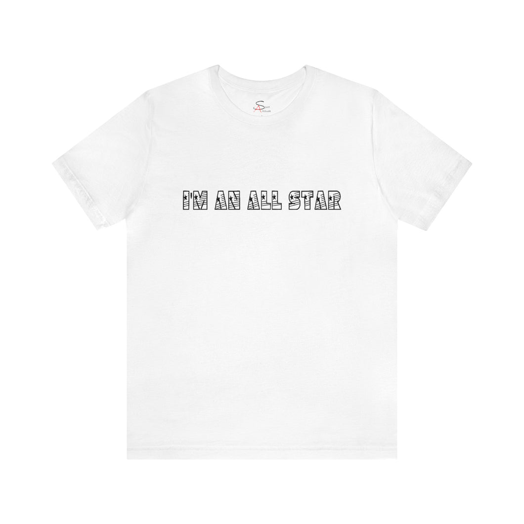 I'm an All Star Short Sleeve T-shirt