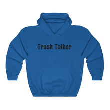 Load image into Gallery viewer, Trash Talker Hoodie
