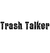 Load image into Gallery viewer, Trash Talker Short Sleeve T-Shirt
