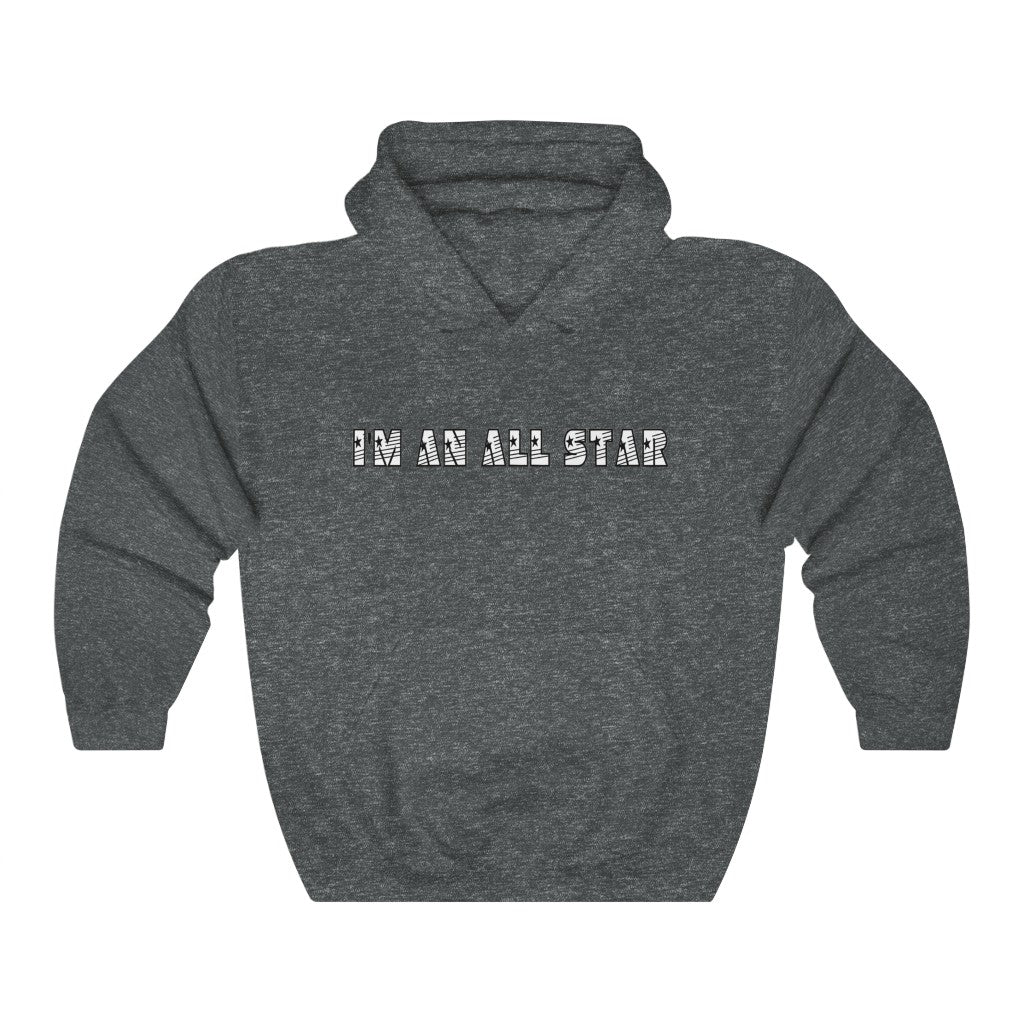 I'm An All Star Hoodie