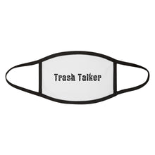 Load image into Gallery viewer, Trash Talker Mask
