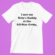 Load image into Gallery viewer, Baby Daddy Short Sleeve T-shirt
